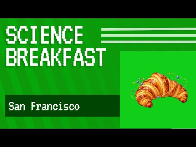 Science x AI Breakfast (SF Tech Week)